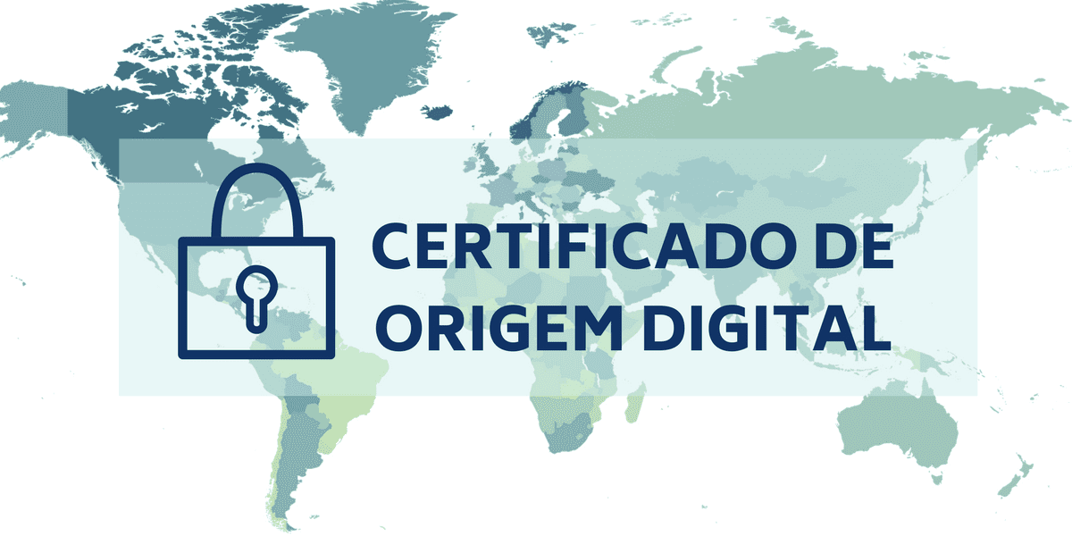 Emissão de Certificado de Origem Digital já é feita no Brasil